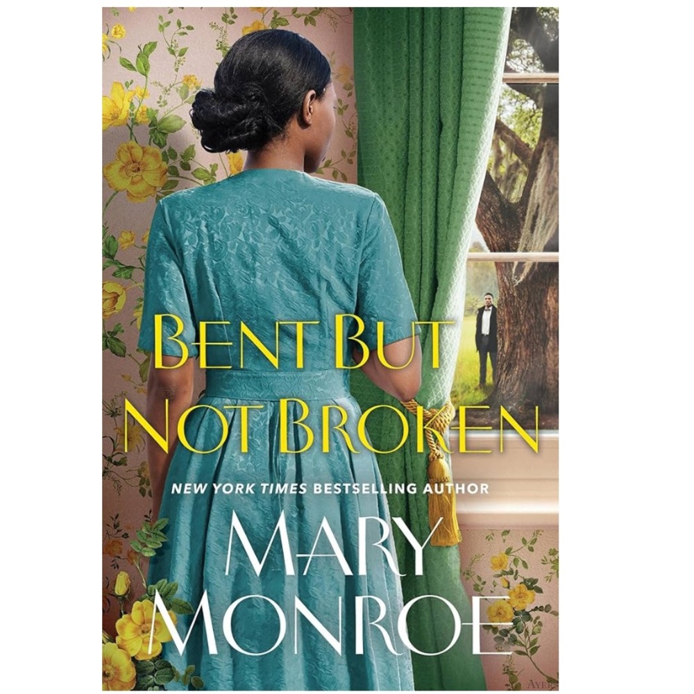 Bent But Not Broken by Mary Monroe